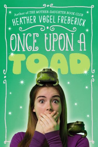 Heather Vogel Frederick/Once Upon a Toad@Reprint