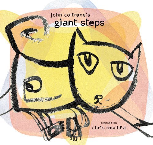 Chris Raschka/John Coltrane's Giant Steps