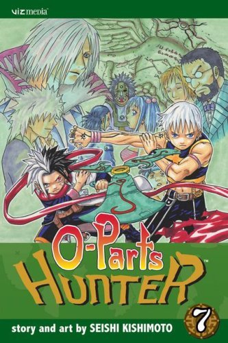 Seishi Kishimoto/O-Parts Hunter, Vol. 7