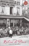 Colette Rossant Return To Paris A Memoir 