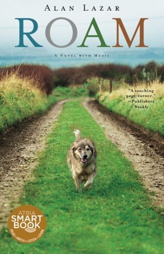 Alan Lazar/Roam@ A Novel with Music