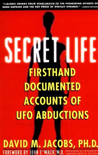 David M. Jacobs Secret Life Firsthand Documented Accounts Of Ufo Abductions 