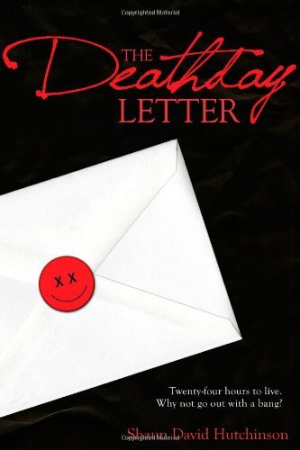 Shaun David Hutchinson/The Deathday Letter