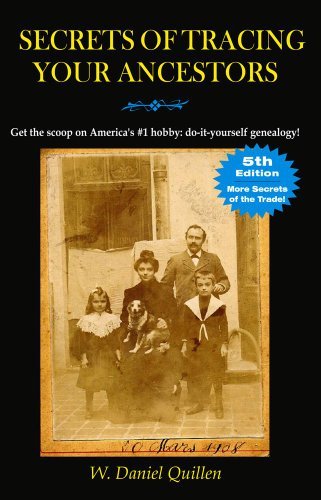 W. Daniel Quillen Secrets Of Tracing Your Ancestors 0005 Edition; 