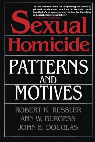 John E. Douglas/Sexual Homicide@ Patterns and Motives- Paperback