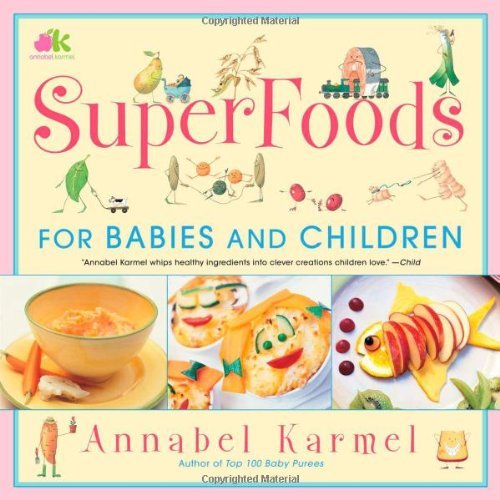 Annabel Karmel Superfoods Superfoods 