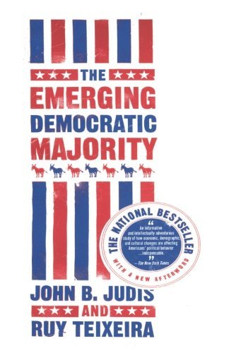 John B. Judis/Emerging Democratic Majority,The