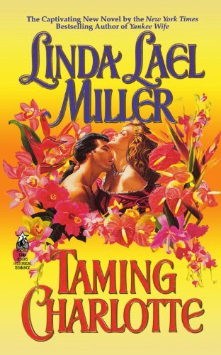 Linda Lael Miller/Taming Charlotte