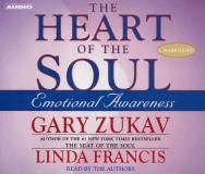 Gary Zukav The Heart Of The Soul Abridged 