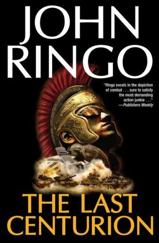 John Ringo/Last Centurion,The