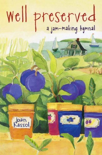 Joan Hassol/Well Preserved@ A Jam Making Hymnal@Original