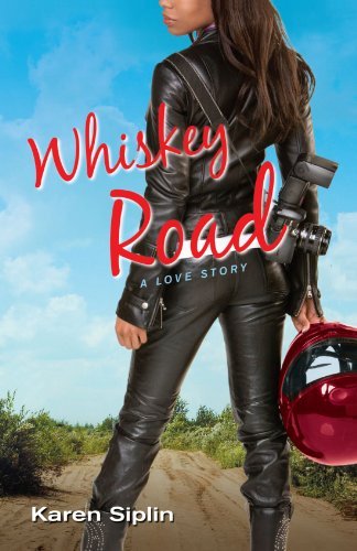 Karen V. Siplin/Whiskey Road@ A Love Story