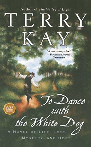 Terry Kay/To Dance With the White Dog@Reprint