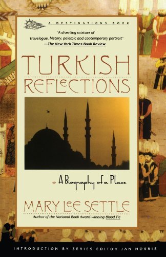 Mary Lee Settle/Turkish Reflections