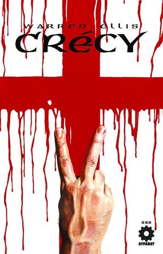Warren Ellis/Warren Ellis' Crecy