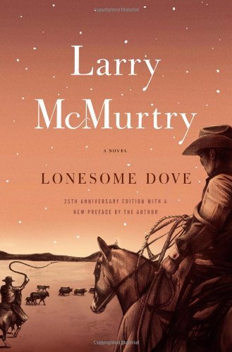 Larry Mcmurtry Lonesome Dove 0025 Edition;anniversary 