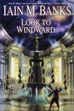 Iain M. Banks Look To Windward 