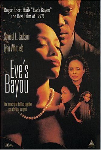 EVE'S BAYOU/JACKSON/WHITFIELD/MORGAN