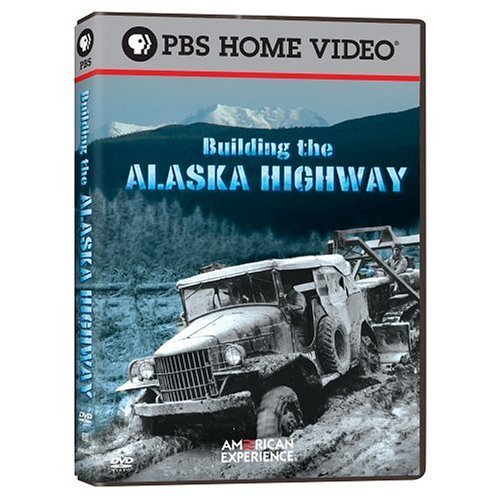 Building The Alaska Highway American Experience Nr 