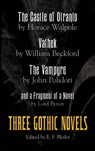 E. F. Bleiler/Three Gothic Novels@0002 EDITION;