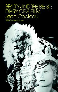 Jean Cocteau Beauty And The Beast Diary Of A Film 