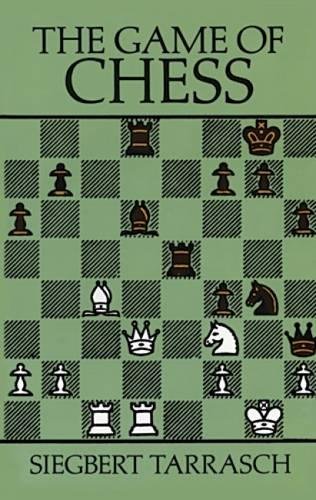 Siegbert Tarrasch The Game Of Chess 
