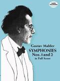 Gustav Mahler Symphonies Nos. 1 And 2 In Full Score 