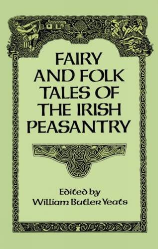 William Butler Yeats Fairy And Folk Tales Of The Irish Peasantry Revised 