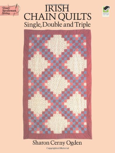 Sharon Cerny Ogden Irish Chain Quilts Single Double And Triple 