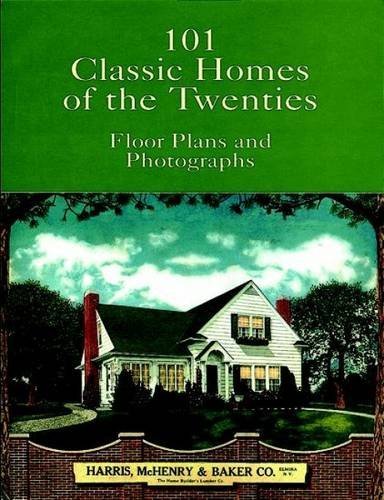 Harris Mchenry & Baker Co 101 Classic Homes Of The Twenties Floor Plans And Photographs 