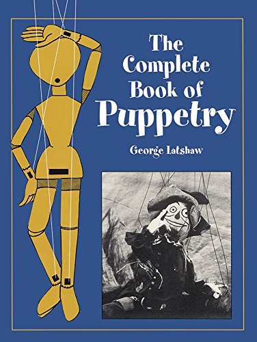 George Latshaw/The Complete Book of Puppetry