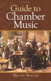 Melvin Berger Guide To Chamber Music 0003 Edition; 