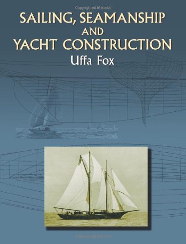 Uffa Fox Sailing Seamanship And Yacht Construction 