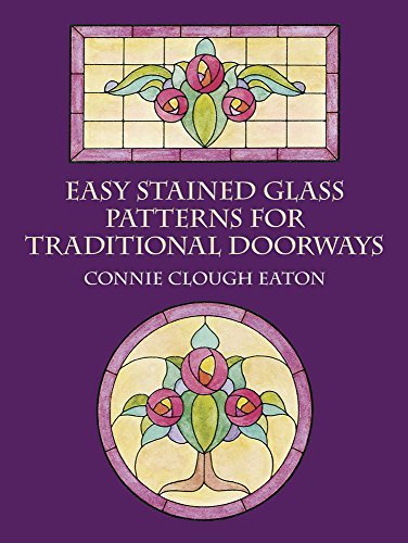 Connie Clough Eaton Easy Stained Glass Patterns For Traditional Doorwa 
