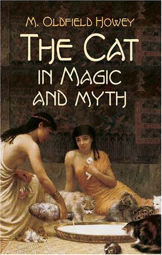 M. Oldfield Howey The Cat In Magic And Myth 