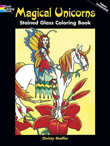 Christy Shaffer/Magical Unicorns Stained Glass Coloring Book