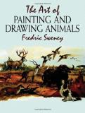 Fredric Sweney Art Of Painting And Drawing Animals The 