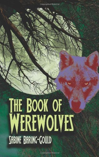 Sabine Baring-Gould/Book Of Werewolves,The