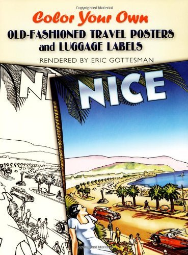 Eric Gottesman Color Your Own Old Fashioned Travel Posters And Lu 