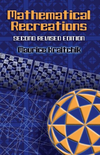 Maurice Kraitchik Mathematical Recreations 0002 Edition;revised 