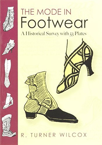 R. Turner Wilcox The Mode In Footwear A Historical Survey With 53 Plates 