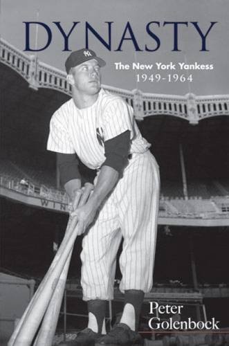 Peter Golenbock Dynasty The New York Yankees 1949 1964 Green 