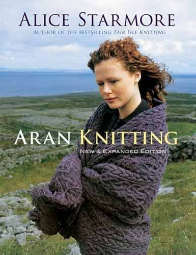 Alice Starmore/Aran Knitting@New, Expanded