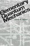 David S. Saxon Elementary Quantum Mechanics 