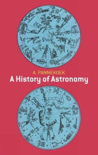 A. Pannekoek A History Of Astronomy Revised 