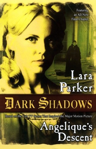 Lara Parker Angelique's Descent 