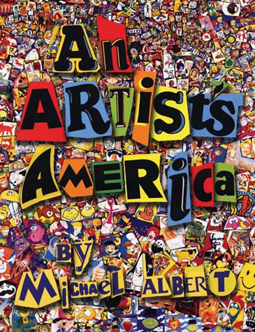Michael Albert An Artist's America 