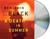 Benjamin Black A Death In Summer 