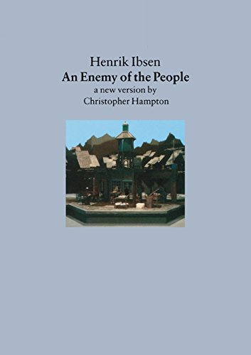 Henrik Johan Ibsen/An Enemy of the People@ A New Version by Christopher Hampton