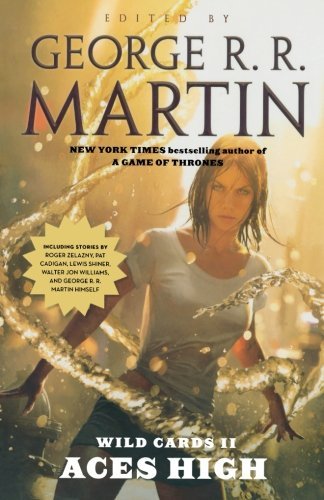 George R. R. Martin/Wild Cards II@ Aces High: Aces High
